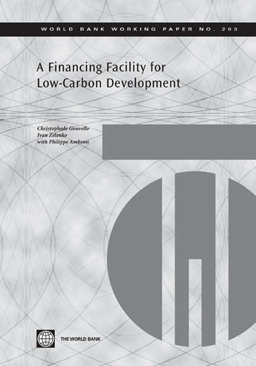 A Financing Facility for Low-Carbon Development in Developing Countries