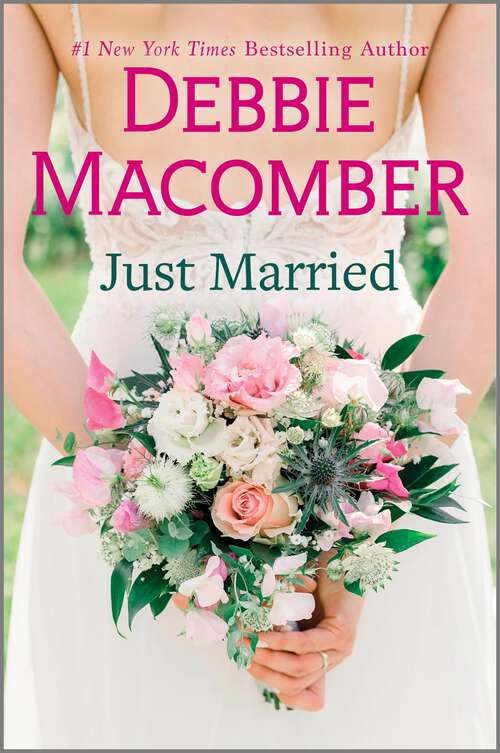 Book cover of Just Married: A Heartfelt Romance Novel (Reissue) (That Special Woman! Ser. #28)