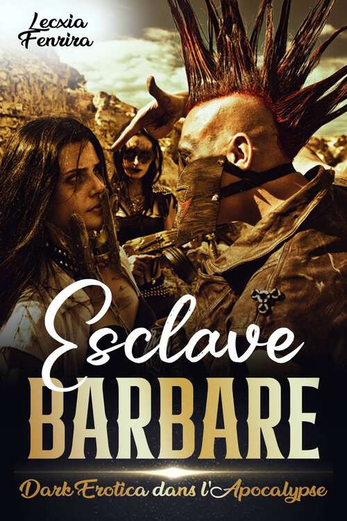 Book cover of Esclave Barbare: Dark Erotica dans l'Apocalypse