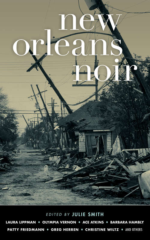 New Orleans Noir: The Classics (Akashic Noir)