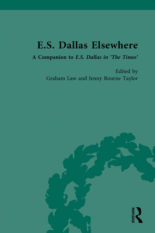 Book cover of E.S. Dallas Elsewhere: A Companion to E.S. Dallas in ‘The Times’ (1)