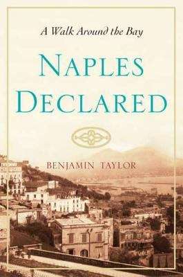 Book cover of Naples Declared: A Walk Around the Bay