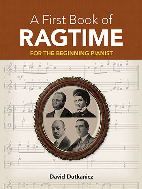 Book cover of A First Book of Ragtime: 24 Arrangements for the Beginning Pianist (Dover Classical Piano Music For Beginners)