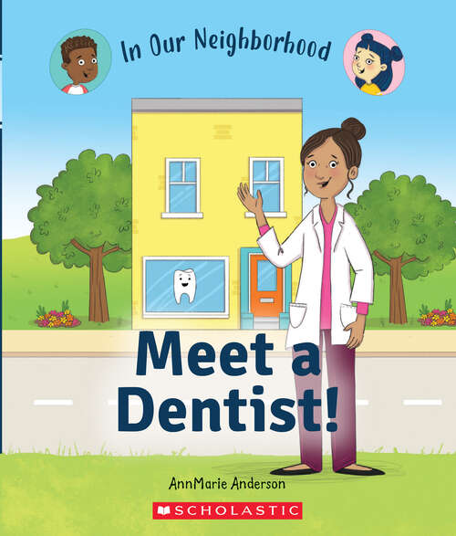 Book cover of Meet a Dentist! (In Our Neighborhood)