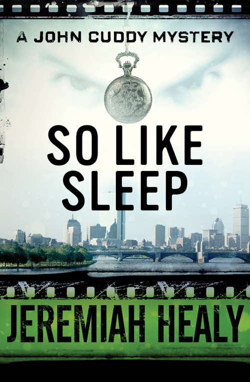 So Like Sleep (The John Cuddy Mysteries #3)