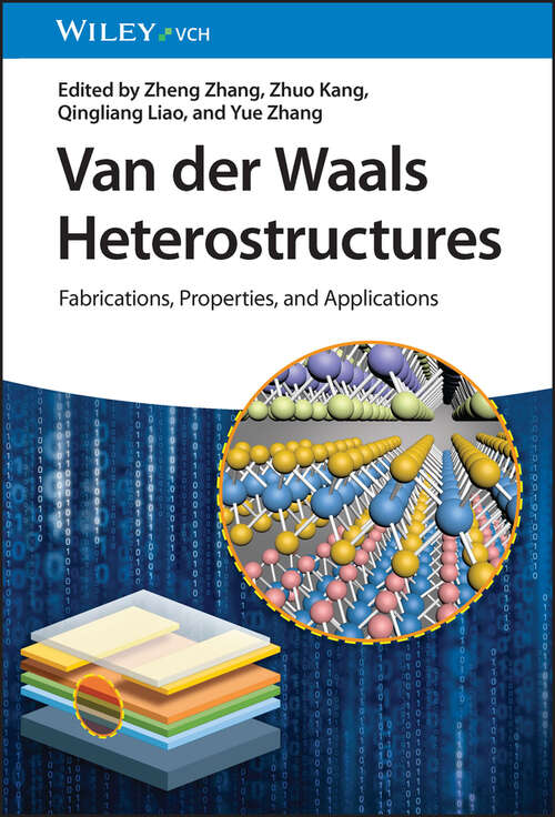 Book cover of Van der Waals Heterostructures: Fabrications, Properties, and Applications