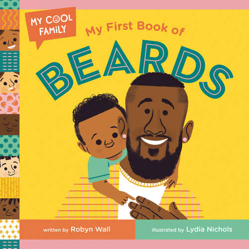 Book cover of My First Book of Beards (My Cool Family)
