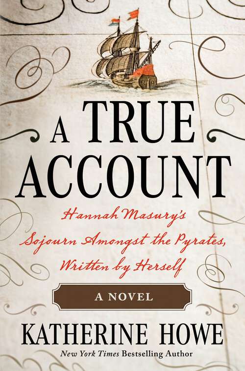 Book cover of A True Account: Hannah Masury’s Sojourn Amongst the Pyrates, Written by Herself