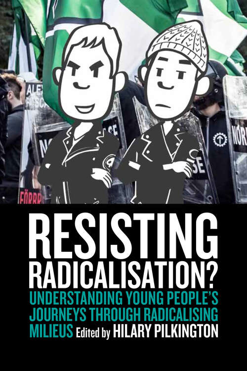 Book cover of Resisting Radicalisation?: Understanding Young People's Journeys through Radicalising Milieus