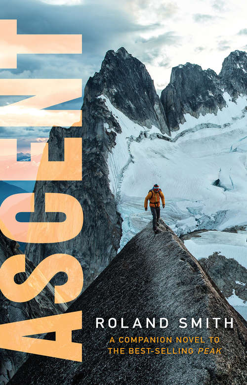 Book cover of Ascent: A Peak Marcello Adventure (A Peak Marcello Adventure)