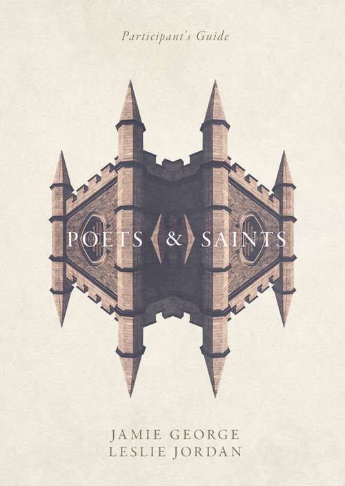 Poets and Saints Participant's Guide