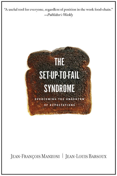 Book cover of Set-Up-to-Fail-Syndrome: Overcoming the Undertow of Expectations
