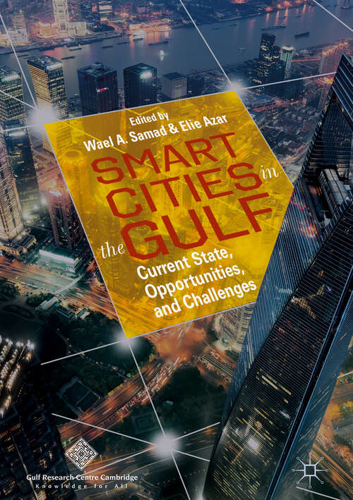 Smart Cities in the Gulf: Current State, Opportunities, And Challenges
