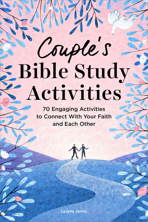Book cover of Couple's Bible Study Activities: 70 Engaging Activities to Connect With Your Faith and Each Other