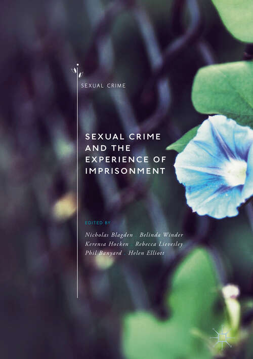 Sexual Crime and the Experience of Imprisonment (Sexual Crime Series)