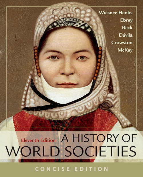 A History of World Societies, Combined Volume