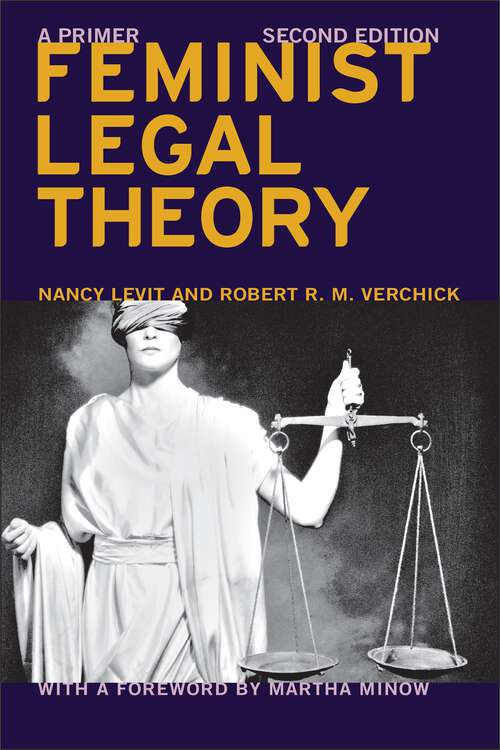 Book cover of Feminist Legal Theory: A Primer (Critical America #74)