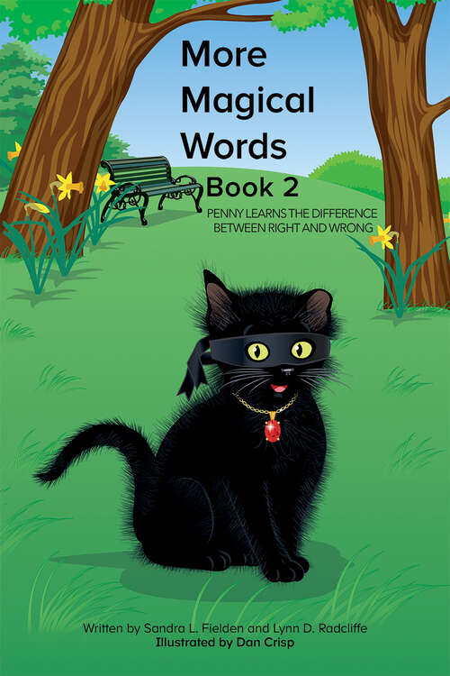 Book cover of More Magical Words - Book 2: Penny Learns the Difference Between Right and Wrong