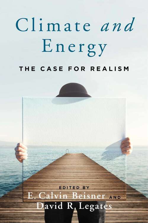 Book cover of Climate and Energy: The Case for Realism