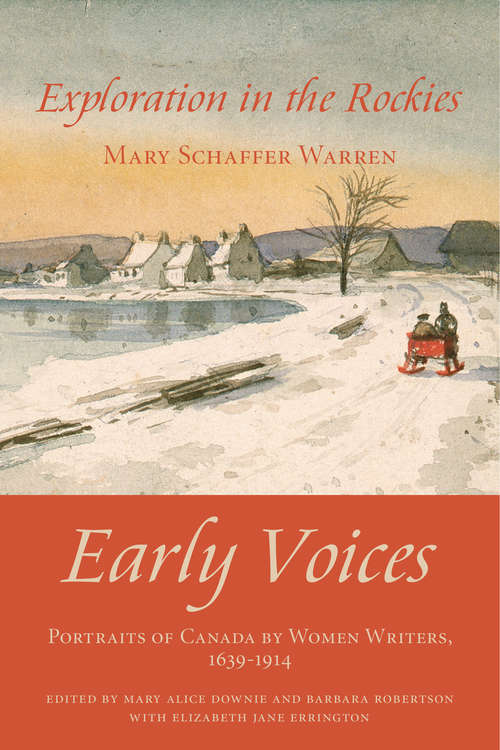 Exploration in the Rockies: Early Voices — Portraits of Canada by Women Writers, 1639–1914