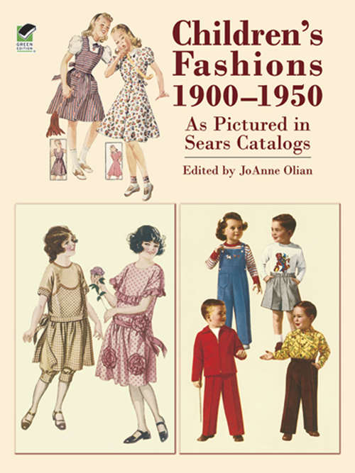 Book cover of Children's Fashions 1900-1950 As Pictured in Sears Catalogs