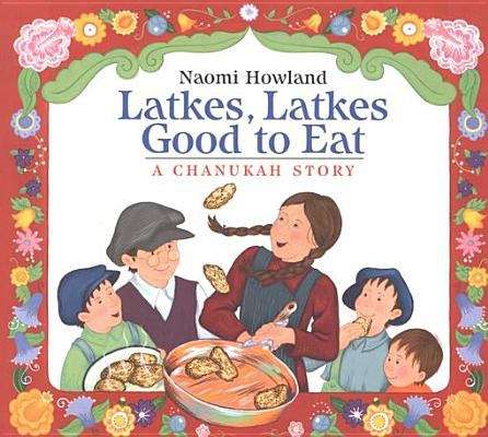 Book cover of Latkes, Latkes, Good to Eat