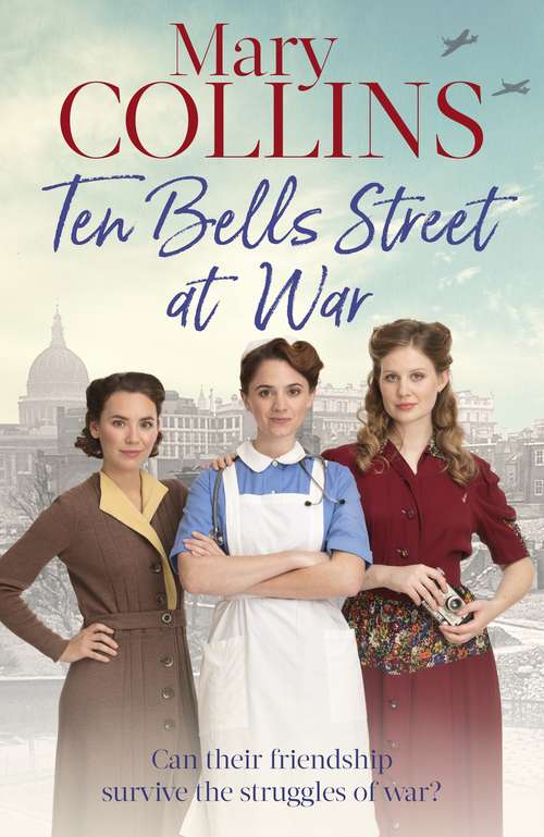 Ten Bells Street at War (The Spitalfields Sagas #2)