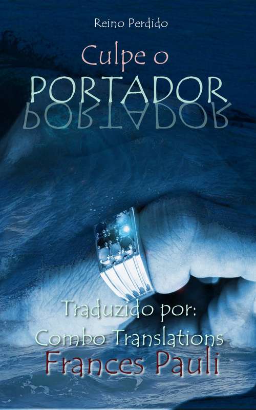 Book cover of Culpe o Portador