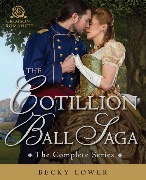 Cotillion Ball Saga: The Complete Series