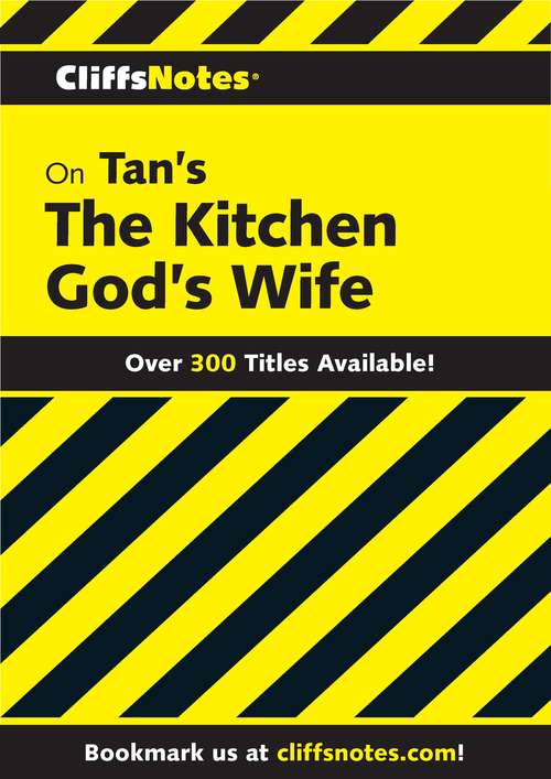 CliffsNotes on Tan's The Kitchen God's Wife