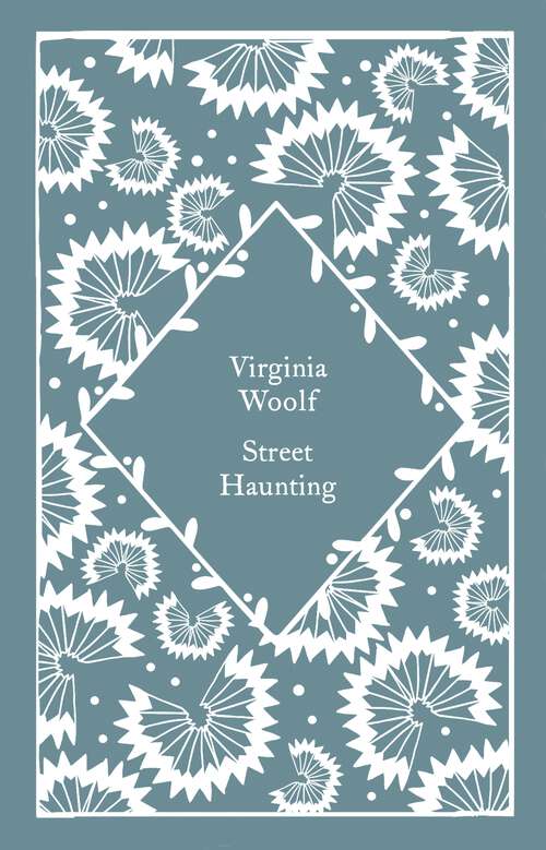 Book cover of Street Haunting: Bulwell And A Name Loosely Attached (Little Clothbound Classics)
