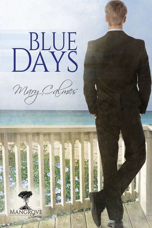 Book cover of Blue Days (Mangrove Stories #1)
