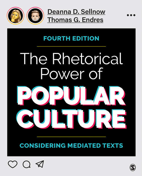 Book cover of The Rhetorical Power of Popular Culture: Considering Mediated Texts (Fourth Edition)