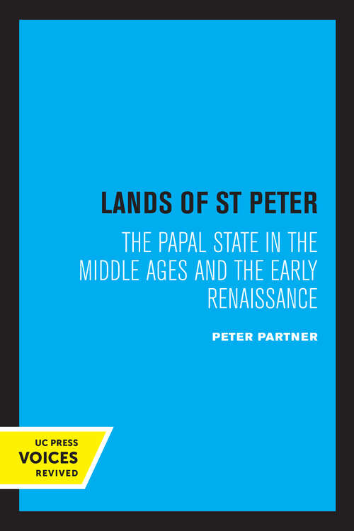 Book cover of The Lands of St Peter: The Papal State in the Middle Ages and the Early Renaissance