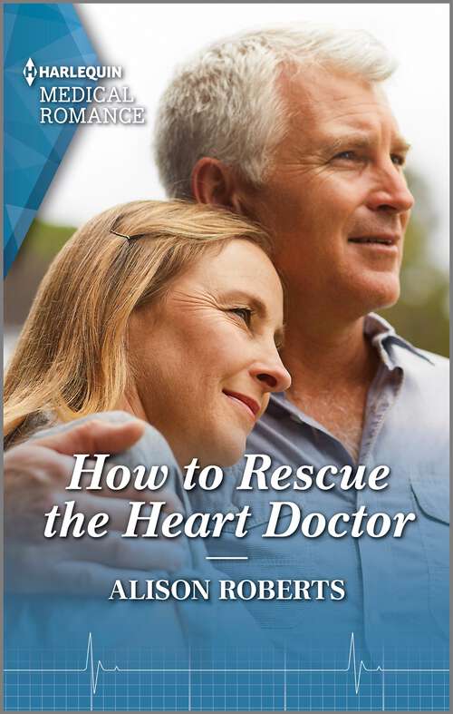 Book cover of How to Rescue the Heart Doctor (Morgan Family Medics #2)