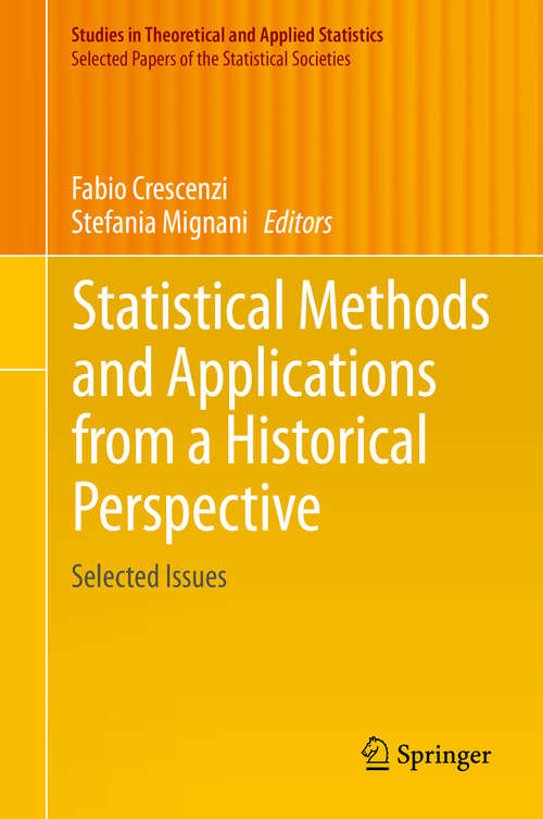 Book cover of Statistical Methods and Applications from a Historical Perspective