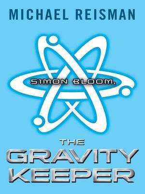 Book cover of Simon Bloom, The Gravity Keeper