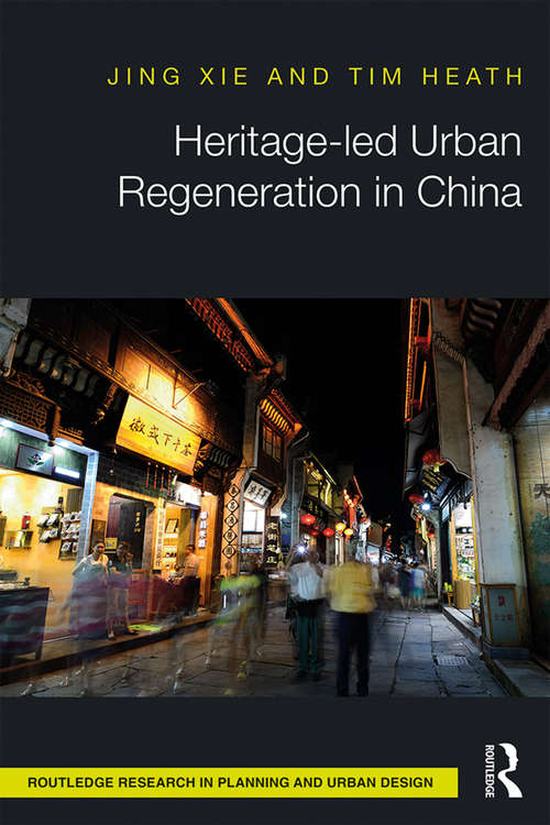 Heritage-led Urban Regeneration in China