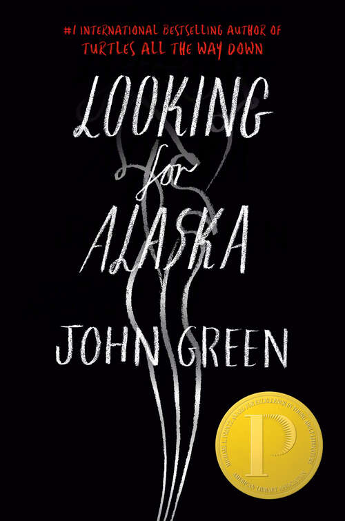 Book cover of Looking For Alaska Special 10th Anniversary Edition