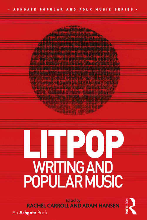 Book cover of Litpop: Writing And Popular Music (Ashgate Popular and Folk Music Series)