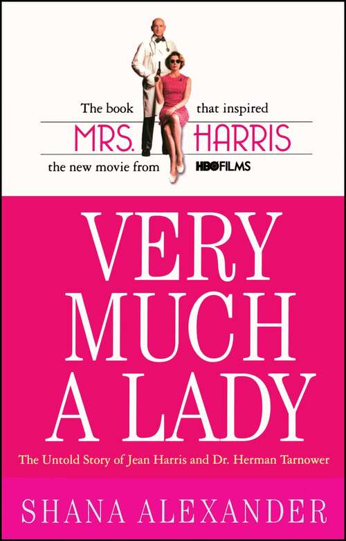 Very Much a Lady: The Untold Story of Jean Harris and Dr. Herman Tarnower
