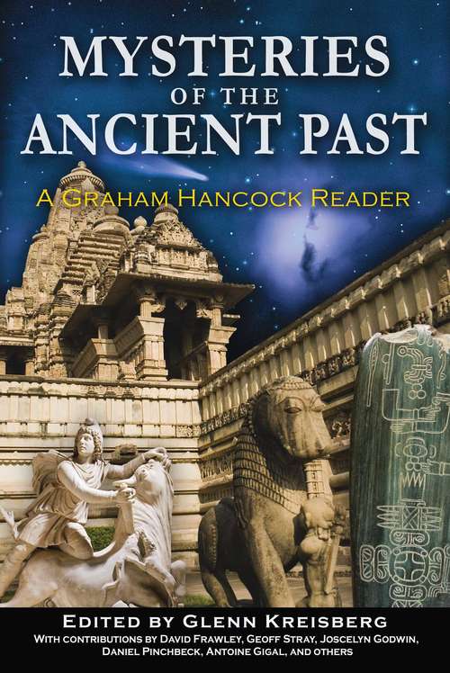 Book cover of Mysteries of the Ancient Past: A Graham Hancock Reader