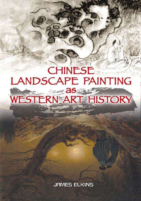 Book cover of Chinese Landscape Painting as Western Art History