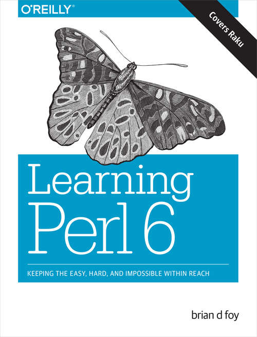 Book cover of Learning Perl 6: Keeping the Easy, Hard, and Impossible Within Reach