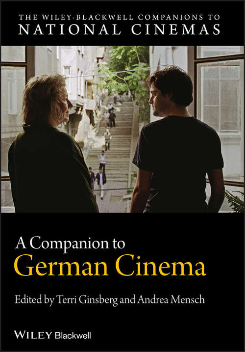 A Companion to German Cinema (Wiley Blackwell Companions to National Cinemas #4)