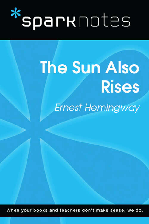 Book cover of The Sun Also Rises (SparkNotes Literature Guide Series)