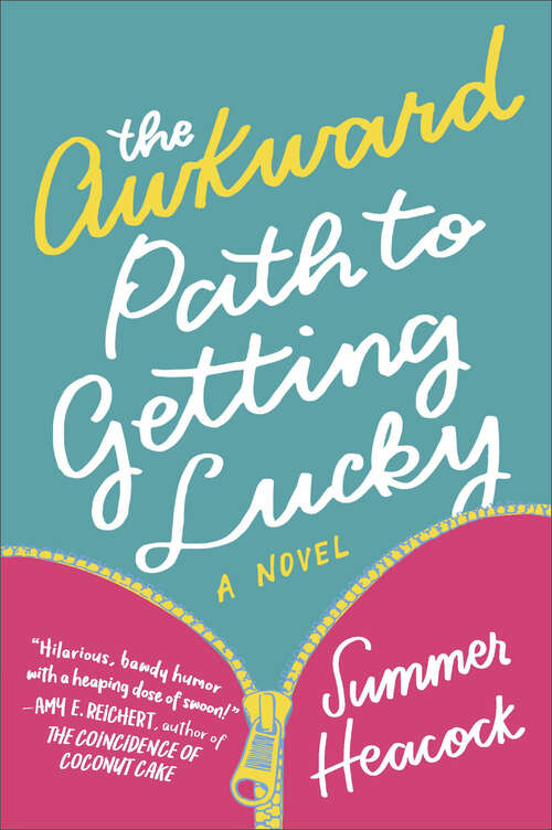 Book cover of The Awkward Path to Getting Lucky: A Novel
