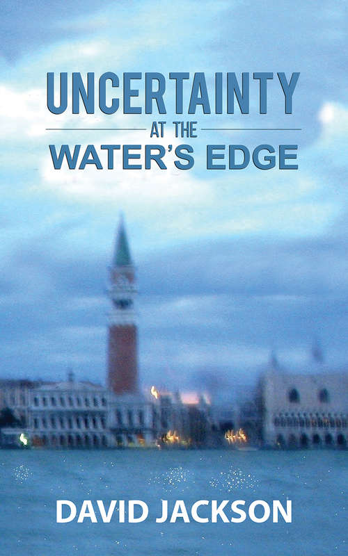 Uncertainty at the Water's Edge