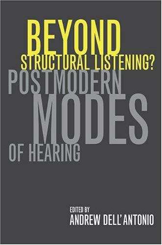 Book cover of Beyond Structural Listening? Postmodern Modes of Hearing