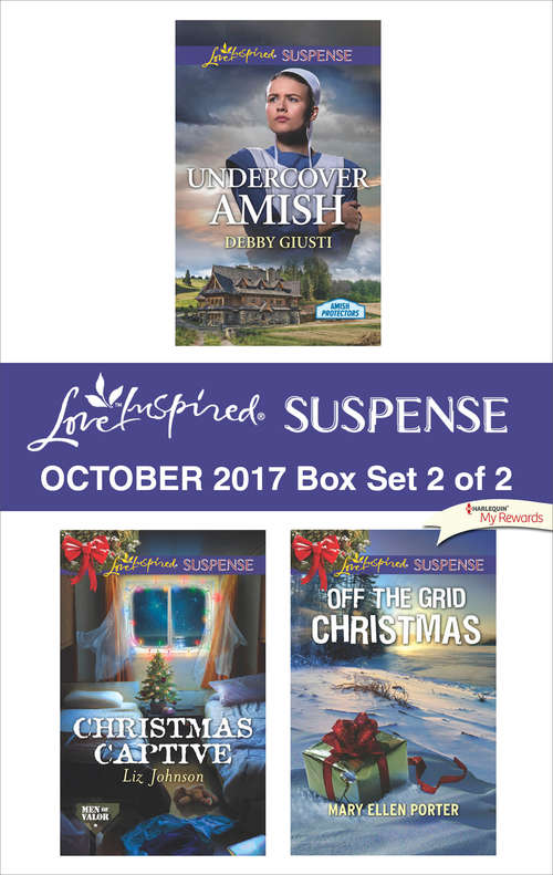 Harlequin Love Inspired Suspense October 2017 - Box Set 2 of 2: Undercover Amish\Christmas Captive\Off the Grid Christmas